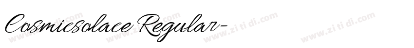 Cosmicsolace Regular字体转换 Cosmicsolace Regular字体转换